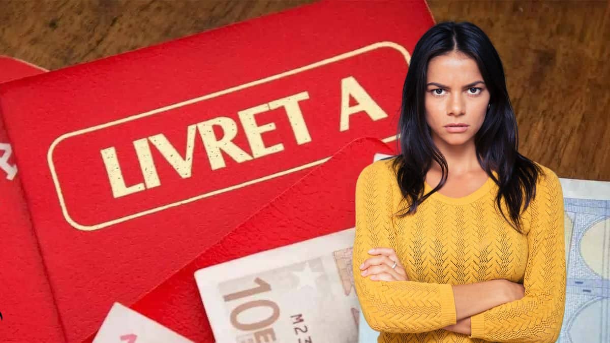 Livret A : la baisse est inévitable et cela va beaucoup vous énerver