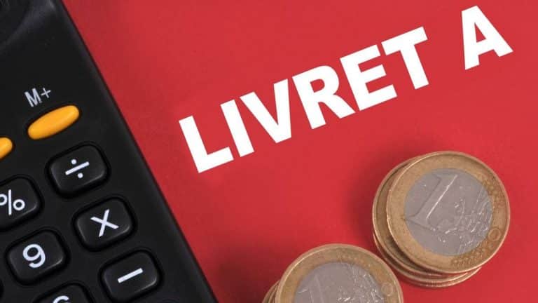 Livret A: cette somme a laissé sur votre épargne pour gagner le maximum d’argent